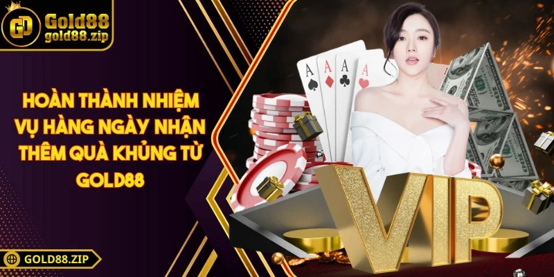 Hoàn thành nhiệm vụ hàng ngày nhận thêm quà khủng từ Gold88