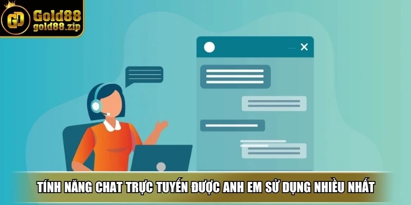 Liên hệ Gold88 2 Tính năng chat trực tuyến được anh em sử dụng nhiều nhất