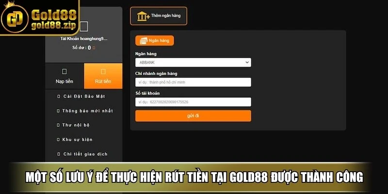 Một số lưu ý để thực hiện rút tiền tại Gold88 được thành công